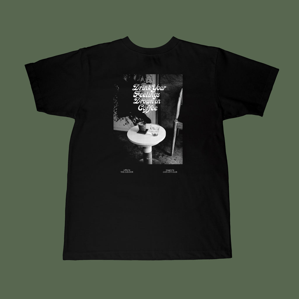 The Curator ~ Café City Club "Drink Your Feelings Drown in Coffee" T-Shirt